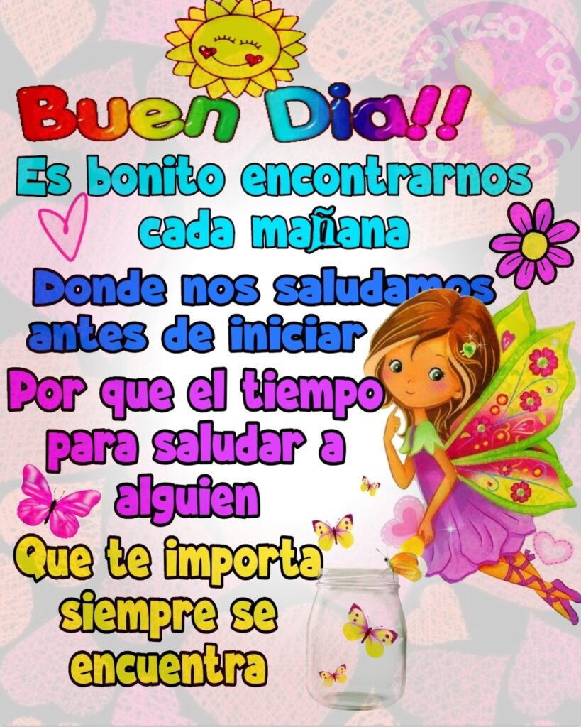 Buen Día!! Es bonito encontrarnos cada mañana, donde nos saludamos antes de iniciar, por que el saludar a alguien, que te importa siempre se encuentra...