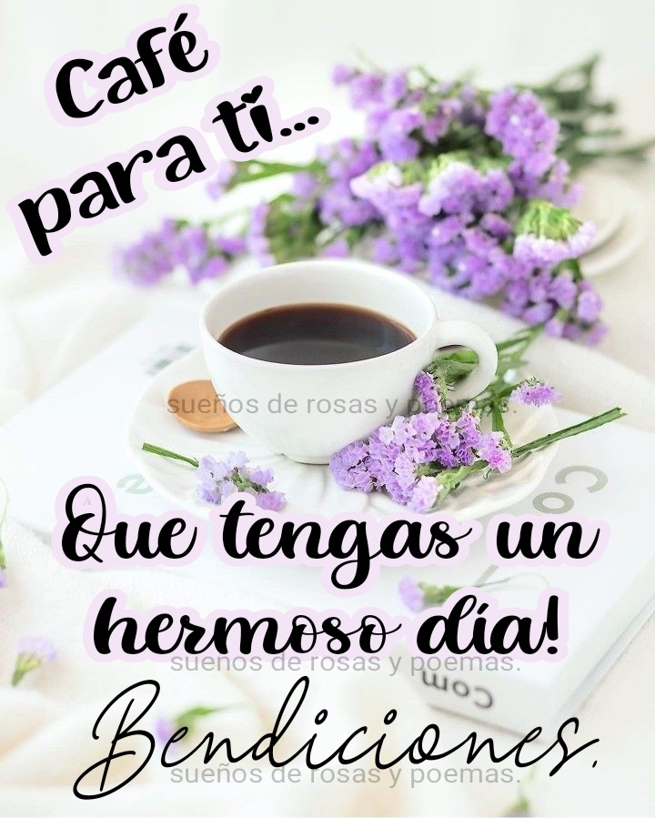 Café para ti... Que tengas un hermoso día! Bendiciones