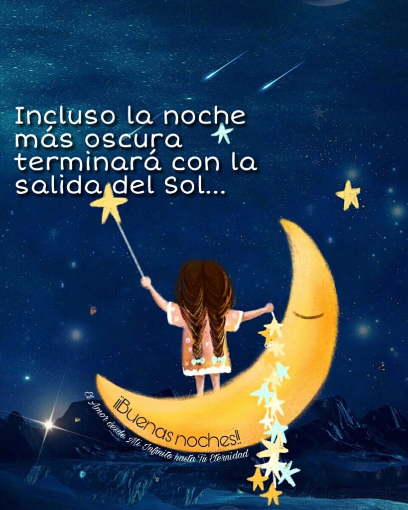 Incluso la noche más oscura terminará con la salida del sol... ¡¡Buenas noches!!