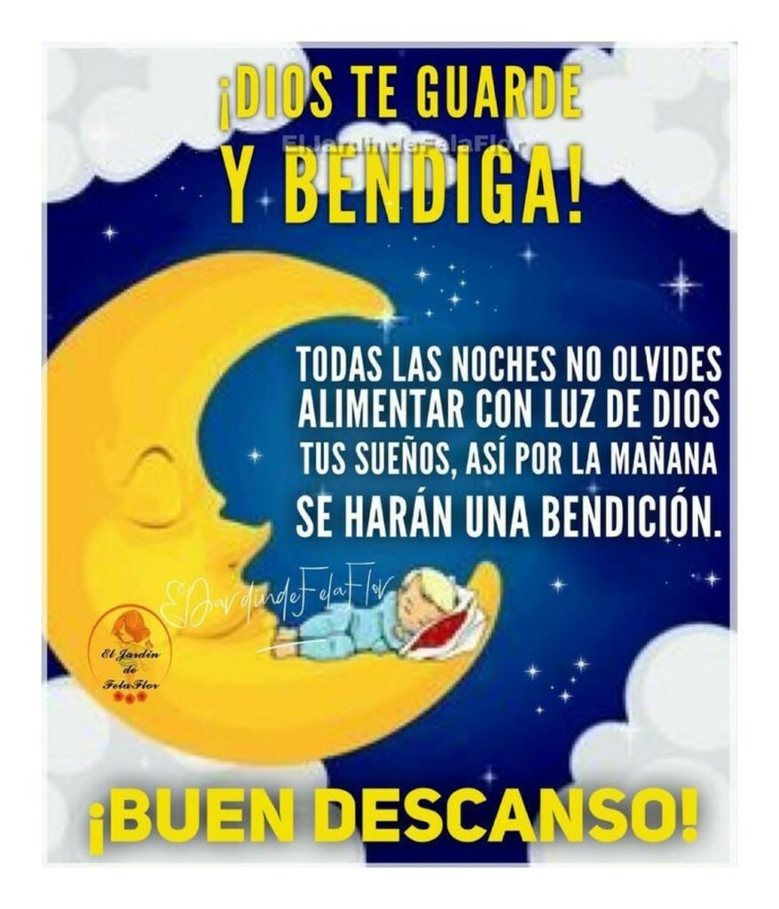 ¡Dios te guarde y bendiga! ...Buen descanso