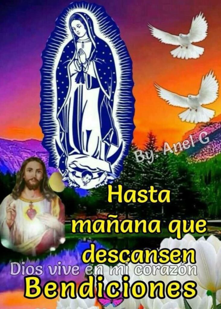 Hasta mañana que descansen bendiciones