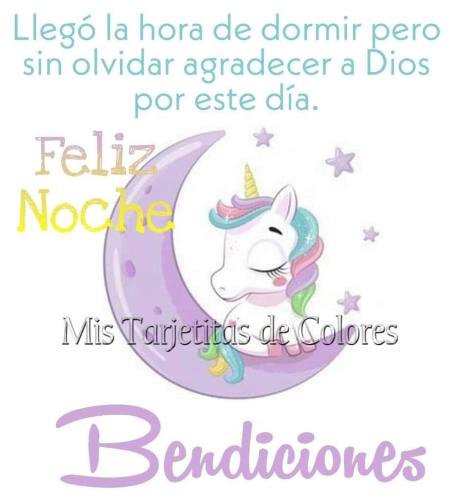 Llegó la hora de dormir pero sin olvidar agradecer a Dios por este día. Feliz Noche, Bendiciones