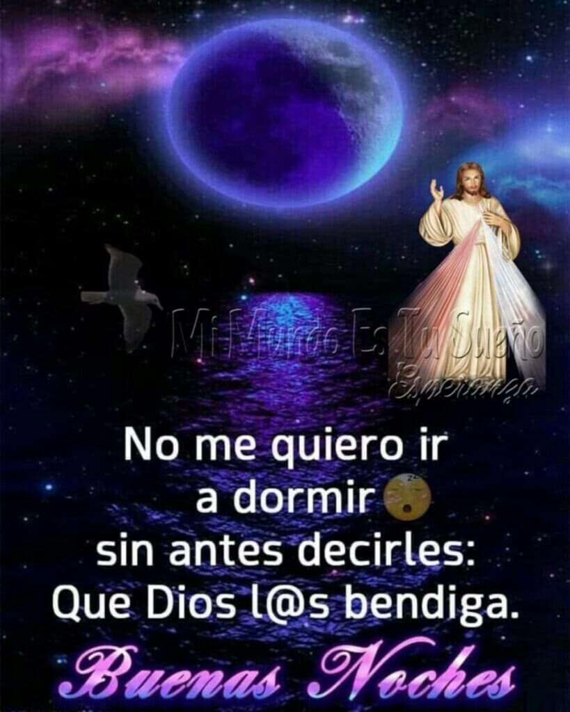 No me quiero ir a dormir sin antes decirles: Que Dios l@s bendiga. Buenas Noches