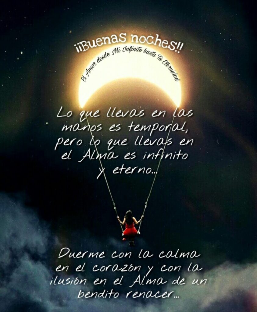 ¡¡Buenas noches!! Lo que llevas en las manos es temporal, pero lo que llevas en el alma es infinito y eterno...