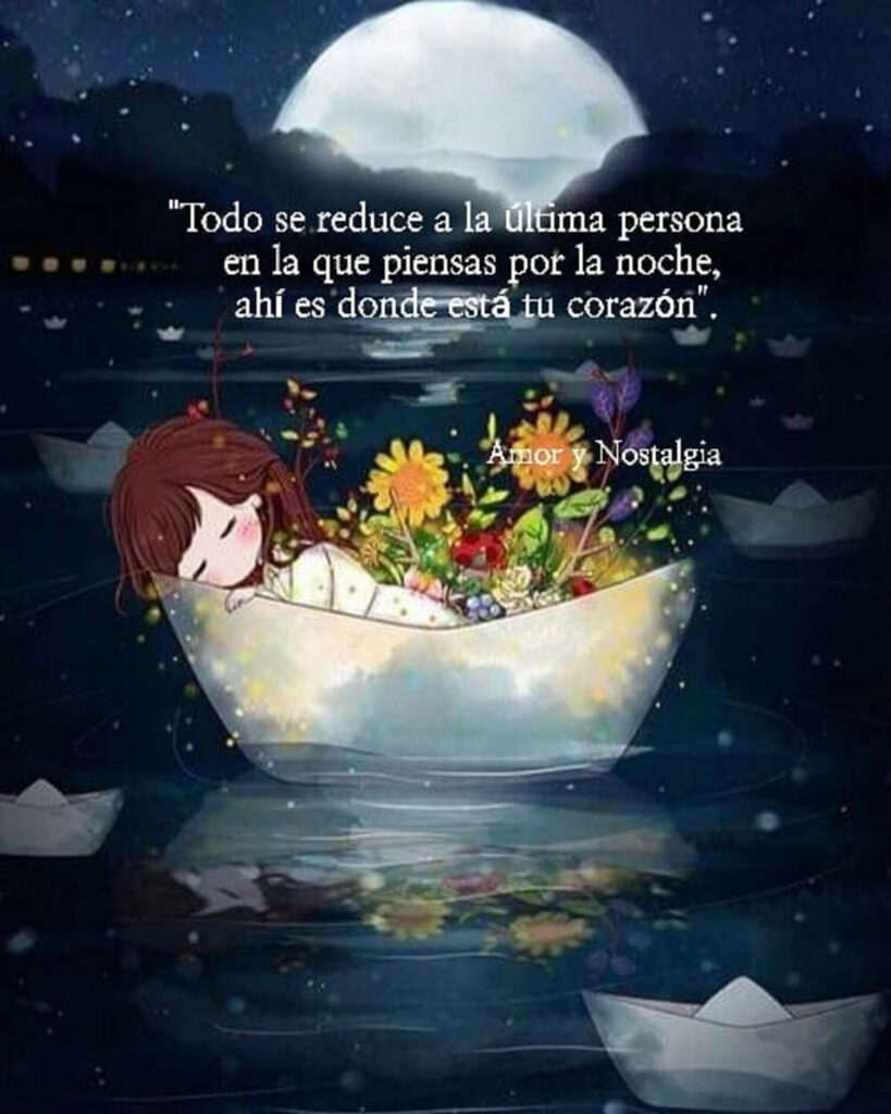 Todo se reduce a la última persona en la que piensas por la noche, ahí es donde está tu corazón.