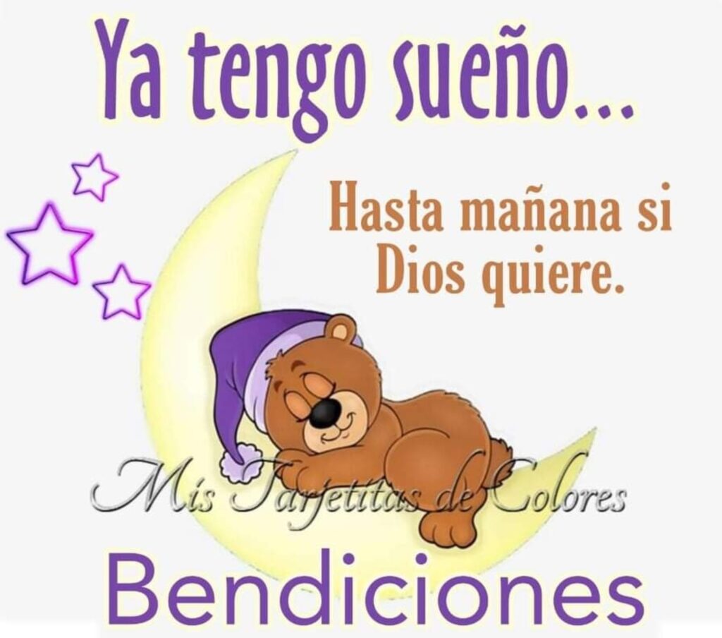 Ya tengo sueño... Hasta mañana si Dios quiere. Bendiciones