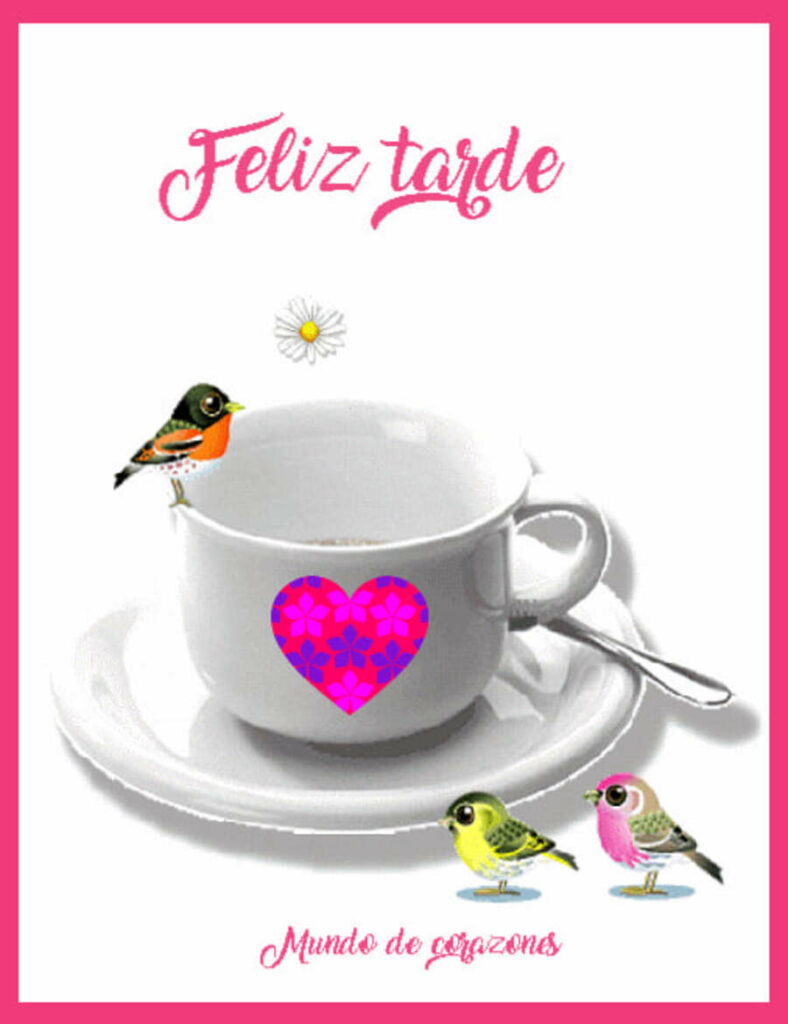 Feliz Tarde (Mundo de corazones)