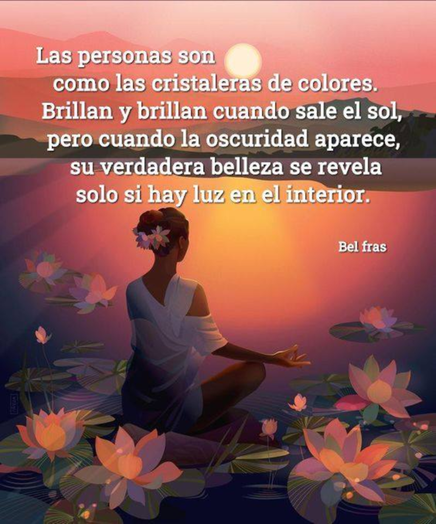 Las personas son como las cristaleras de colores. Brillan y brillan cuando sale el sol, pero cuando la oscuridad aparece, su verdadera belleza se revela solo si hay luz en el interior.