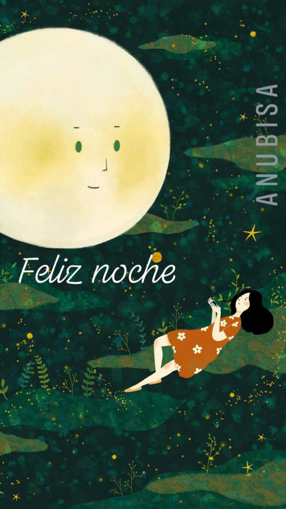 Feliz noche. (ANUBISA)