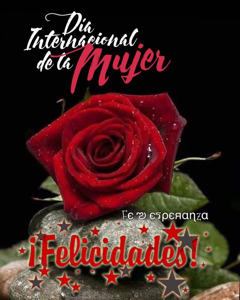 Día internacional de la Mujer, ¡Felicidades! (Fe Esperanza)