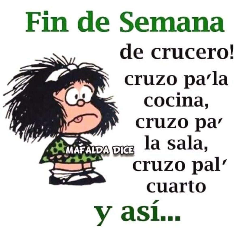 Fin de Semana imágenes con Mafalda