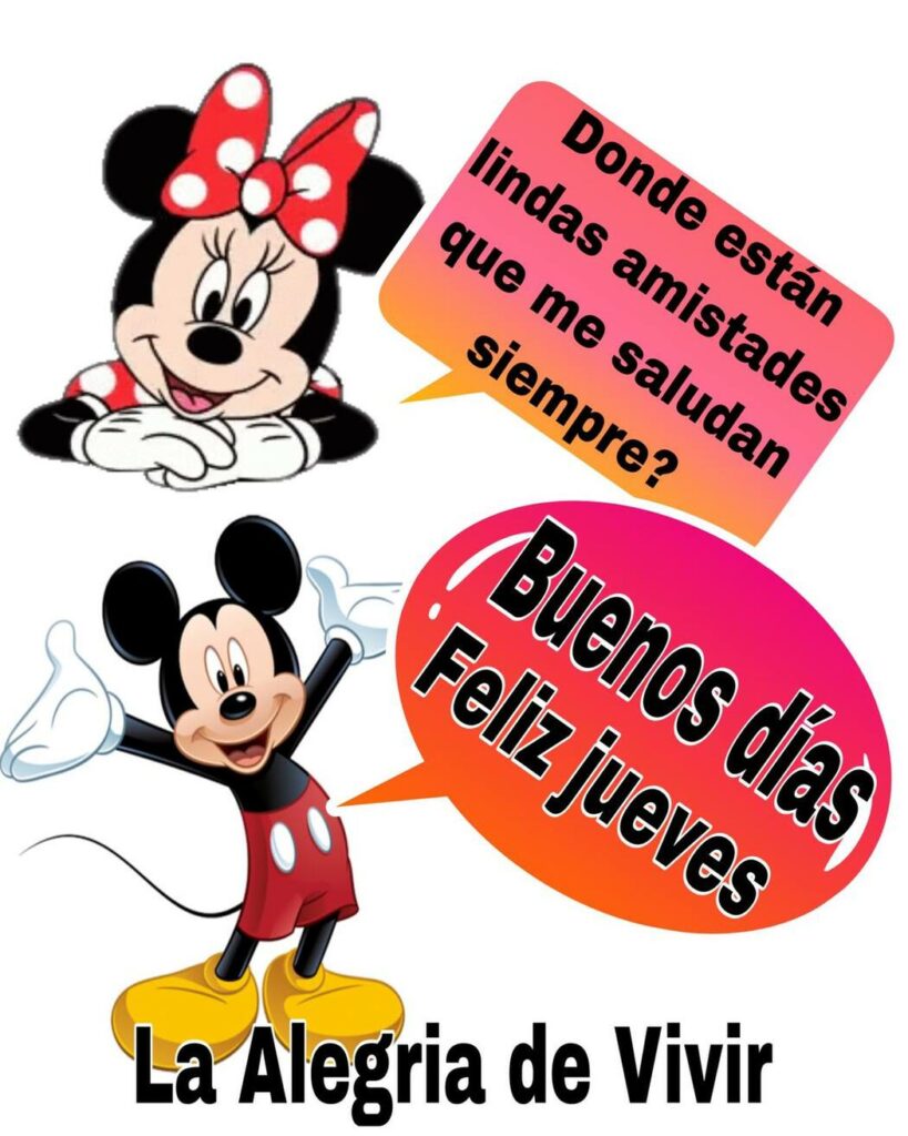 Donde están lindas amistades que me saludan siempre? Buenos Días Feliz jueves