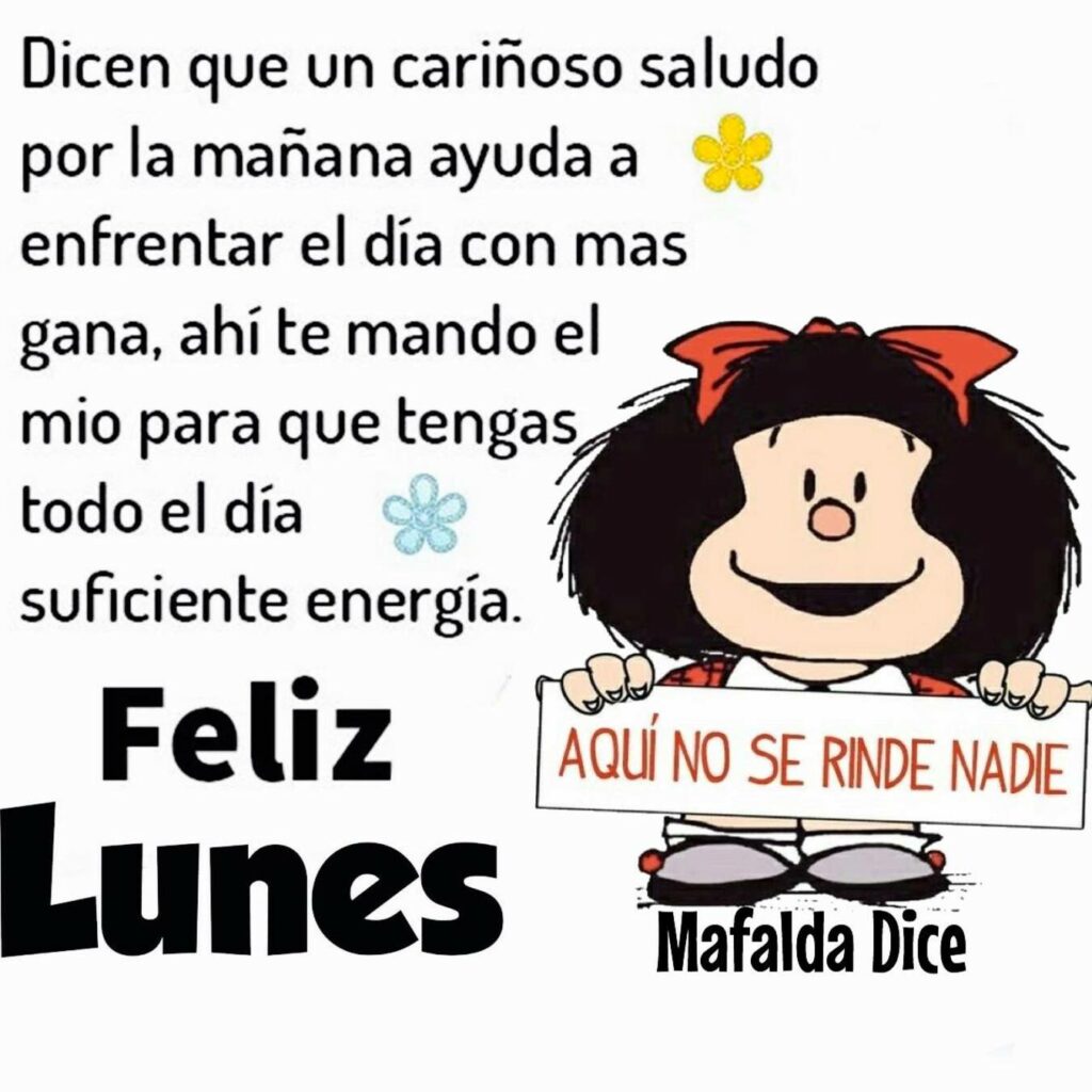 Feliz Lunes imágenes con Mafalda