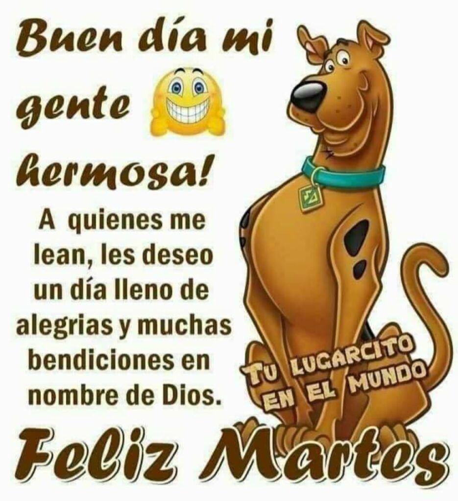 Buen Día mi gente hermosa! A quienes me lean, les deseo un día lleno de alegrias y muchas bendiciones en nombre de Dios. Feliz Martes