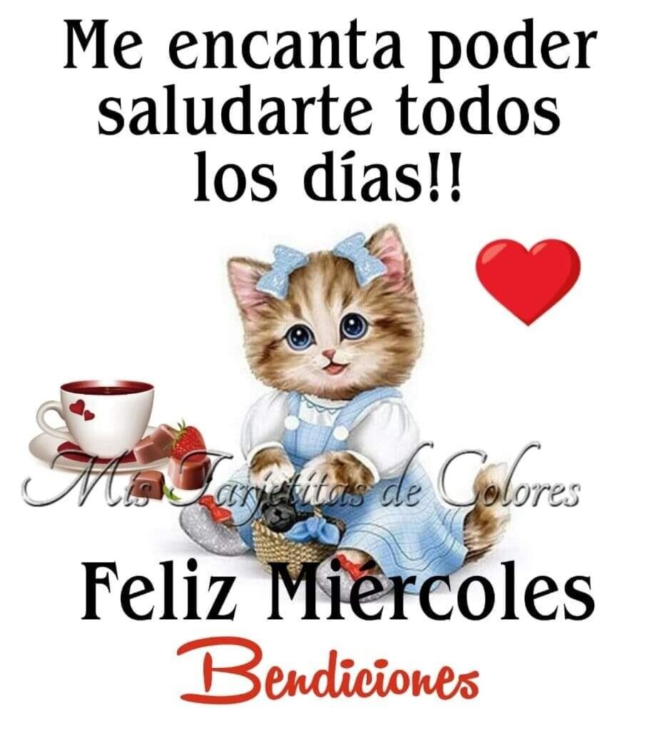 Me encanta poder saludarte todos los días!! Feliz Miércoles, bendiciones