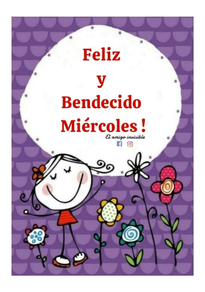 Feliz y Bendecido Miércoles !