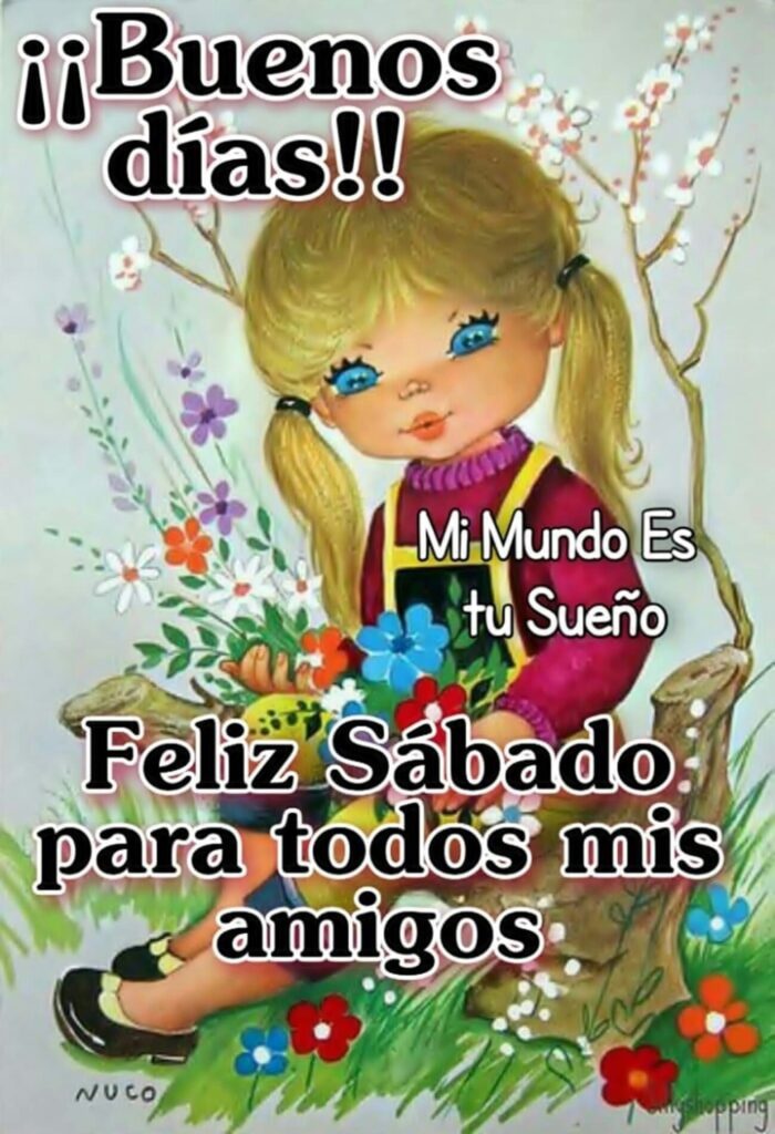 ¡¡Buenos Días!! Feliz Sábado para todos mis amigos