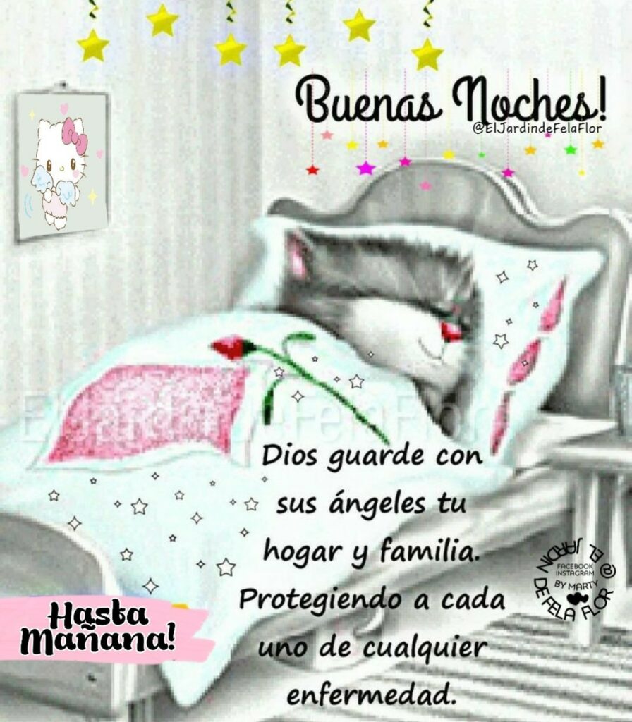 Buenas Noches! Hasta Mañana! Dios guarde con sus ángeles tu hogar y familia. Protegiendo a cada uno de cualquier enfernedad.