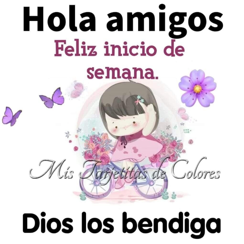 Hola amigos. Feliz inicio de semana. Dios los bendiga