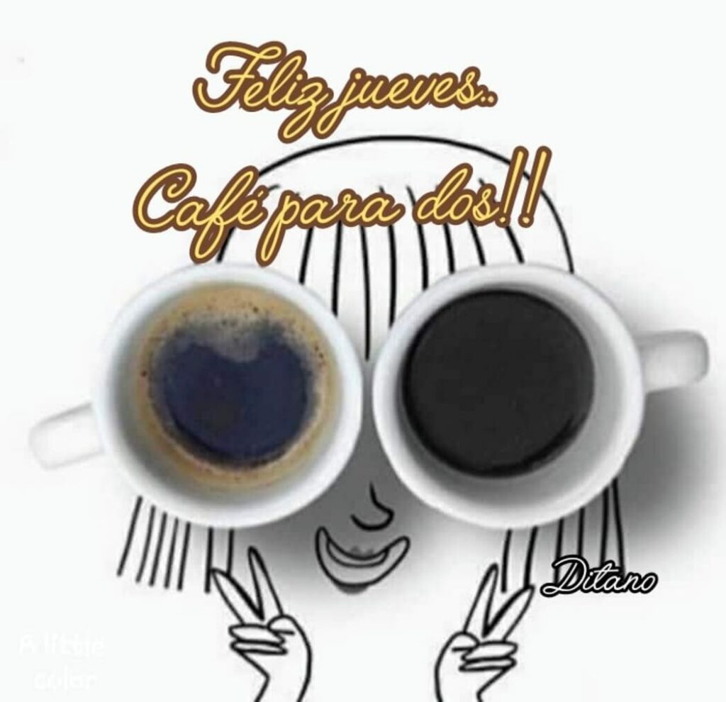 Feliz Jueves. Café para dos!!