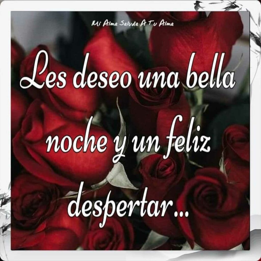 Les deseo una bella noche y un feliz despertar... (Mi alma saluda a tu alma)