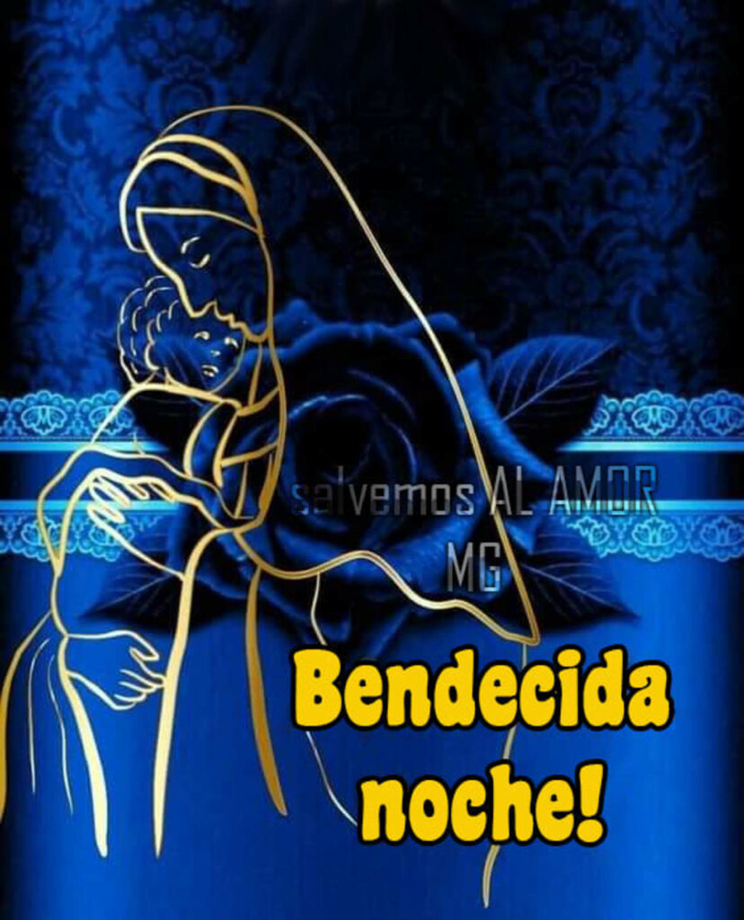 Bendecida noche!