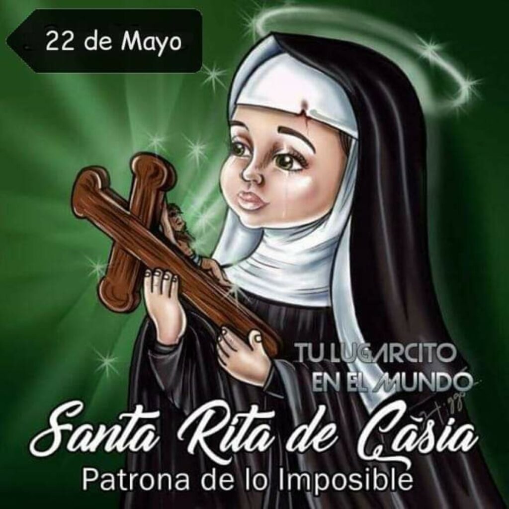 22 de Mayo: Santa Rita de Cásia, Patrona de lo imposible