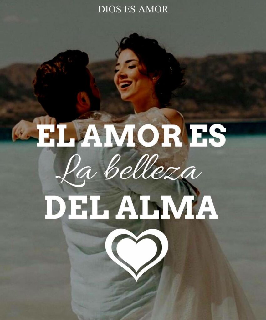 El amor es la belleza del alma