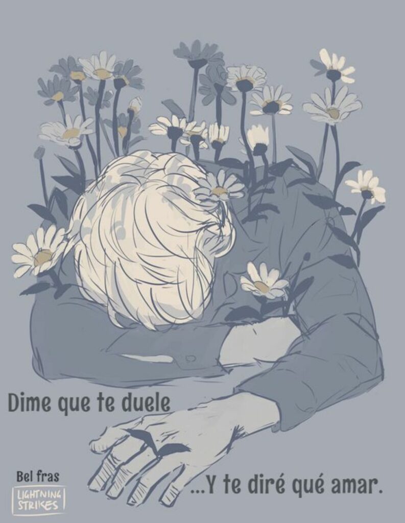 Dime que te duele y te diré qué amar.