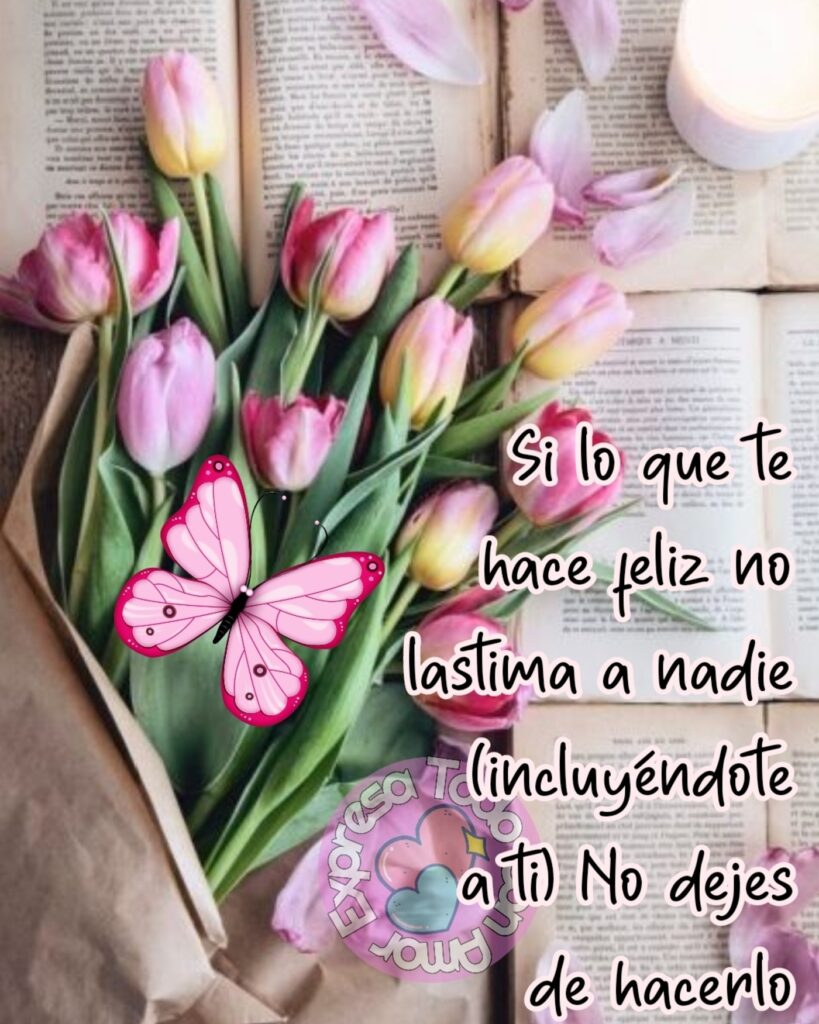 Si lo que te hace feliz no lastima a nadie (incluyéndote a ti) no dejes de hacerlo.