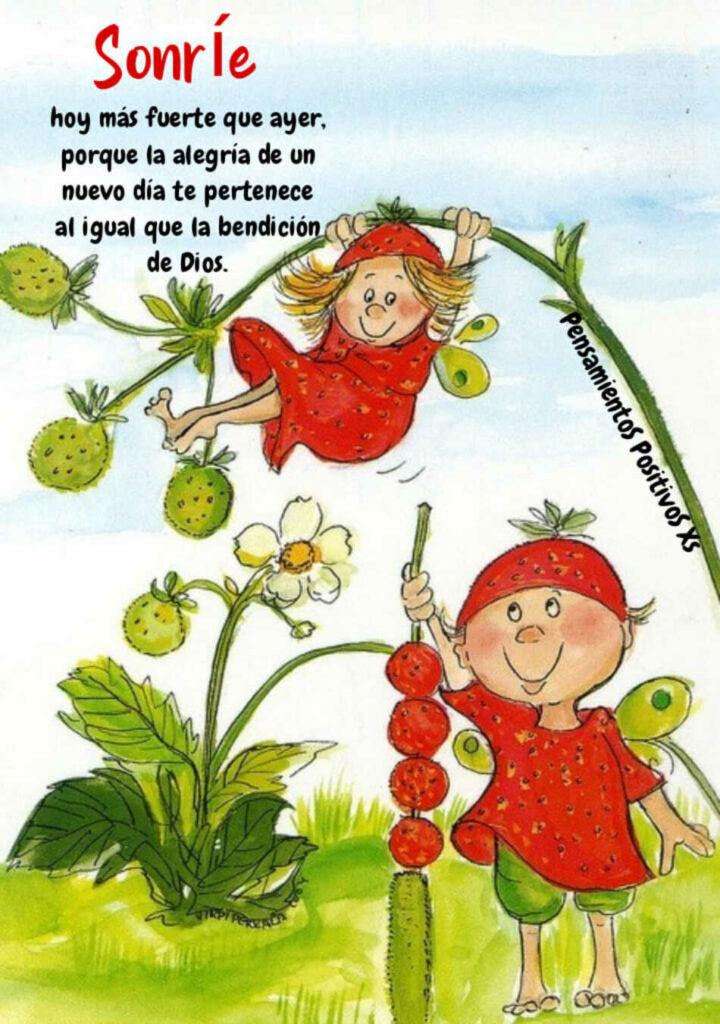 Sonríe, hoy más fuerte que ayer, porque la alegría de un nuevo día te pertenece al igual que la bendición de Dios.