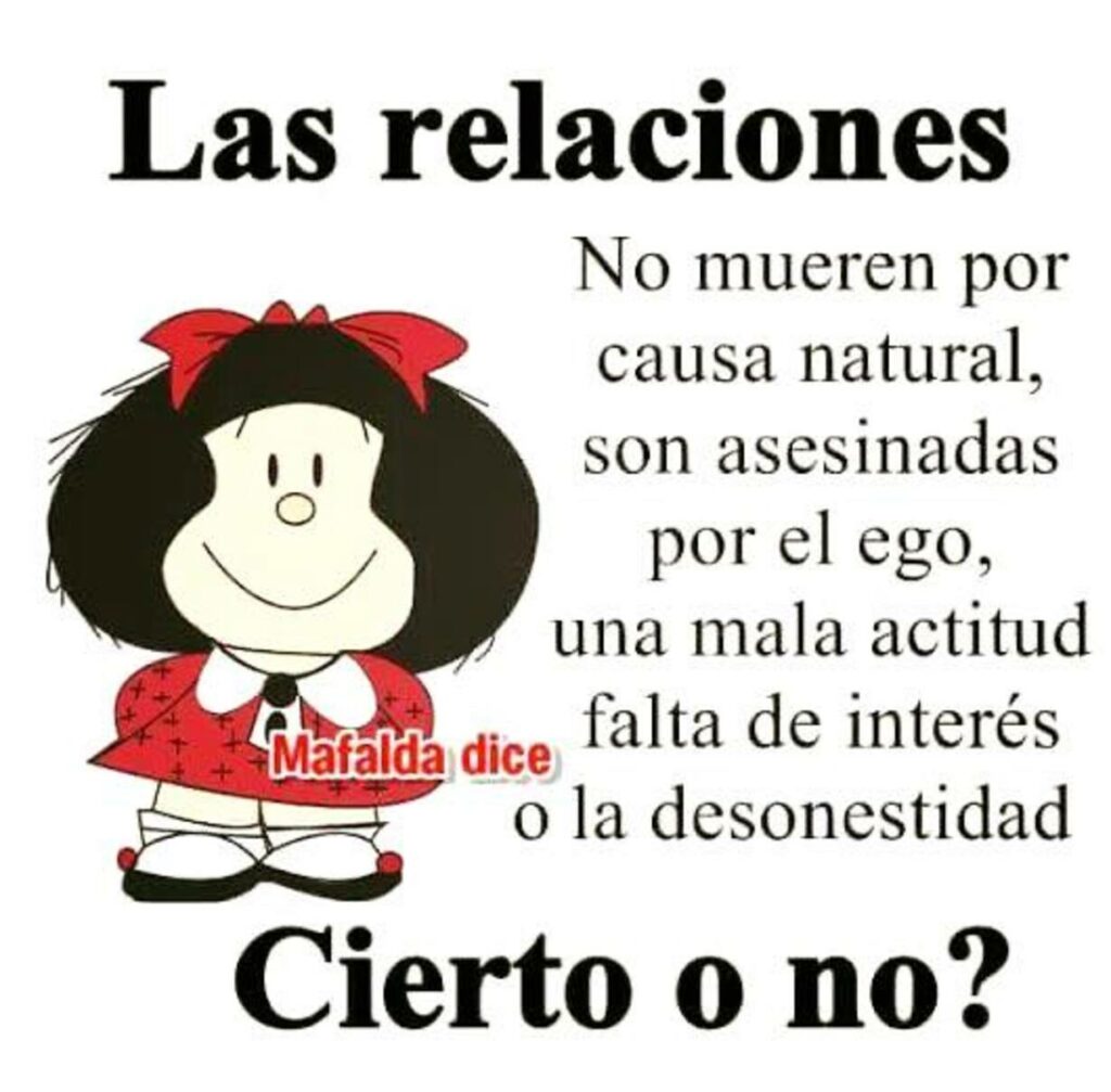 Las relaciones no mueren por causa natural, son asesinadas por el ego, una mala actitud falta de interés o la desonestidad. Cierto o no?