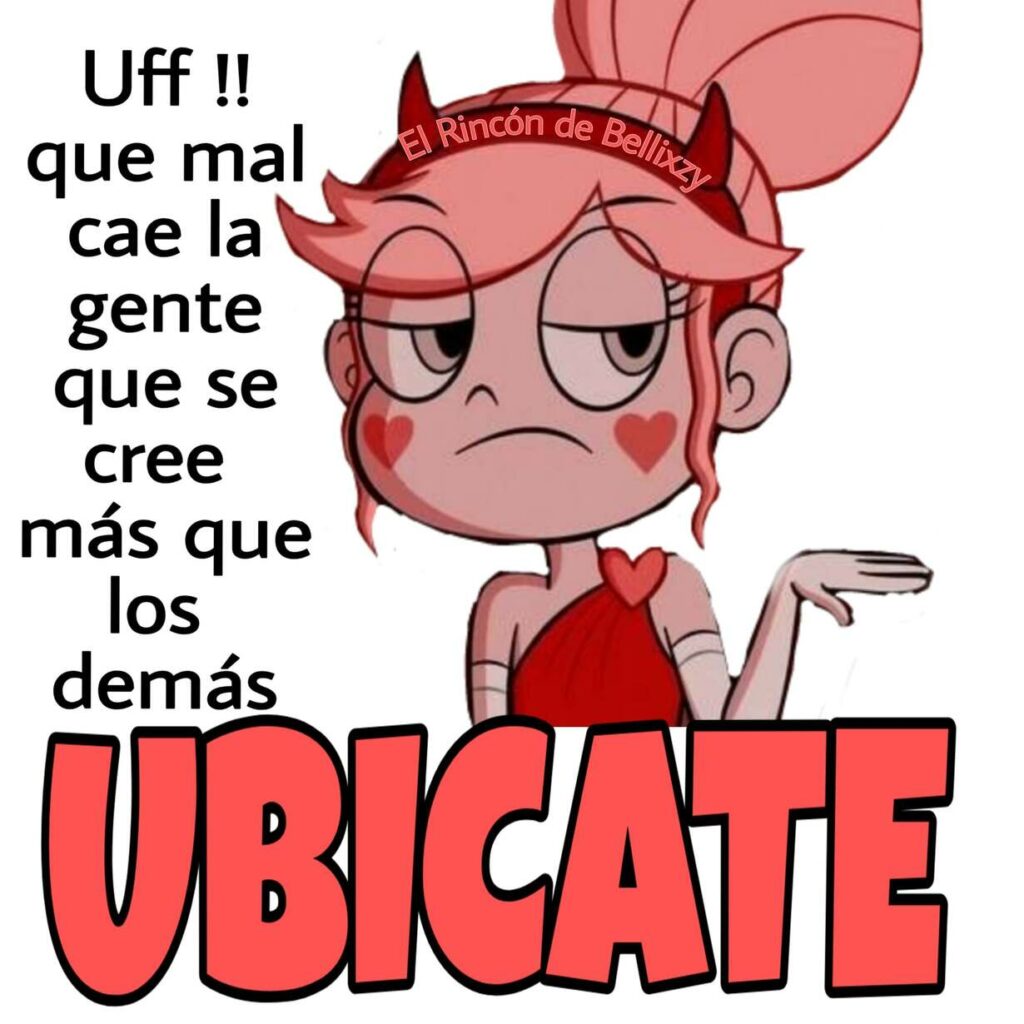 Uff !! Que mal cae la gente que se cree más que los demás UBICATE.