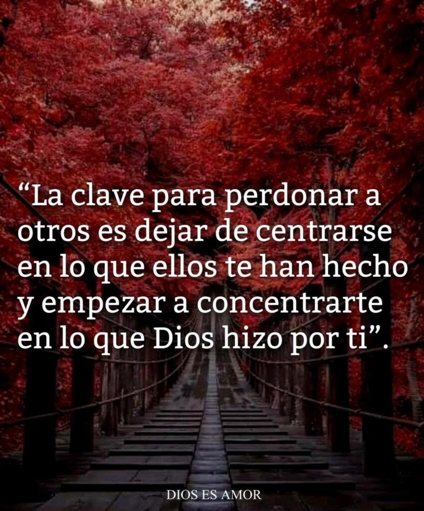 La clave para perdonar a otros es dejar de centrarse en lo que ellos te han hecho y empezar a concentrarte en lo que Dios hozo por ti.