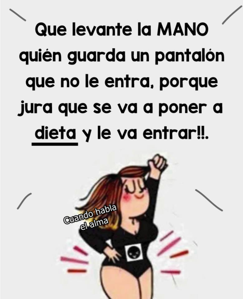 Que levante la mano quién guarda un pantalón que no le entra, porque jura que se va a poner a dieta y le va entrar!!