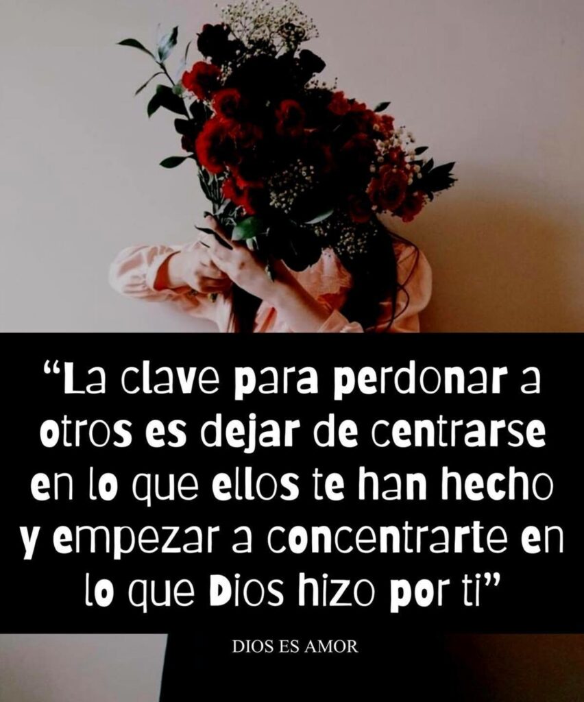 "La clave para perdonar a otros es dejar de centrarse en lo que ellos te han hecho y empezar a concentrarte en lo que Dios hizo por ti.: - Dios es Amor