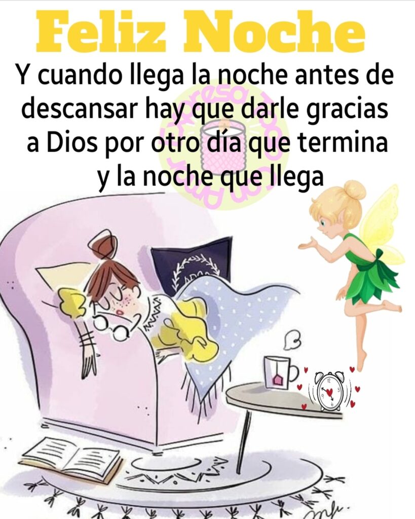 Feliz Noche. Y cuando llega la noche antes de descansar hay que darle gracias a Dios por otro día que termina y la noche que llega.