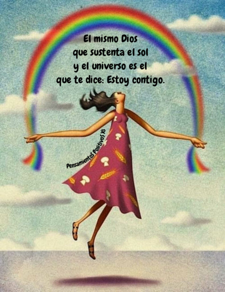 El mismo Dios que sustenta el sol y el universo es el que te dice: Estoy contigo. (Pensamientos Positivos Xs)