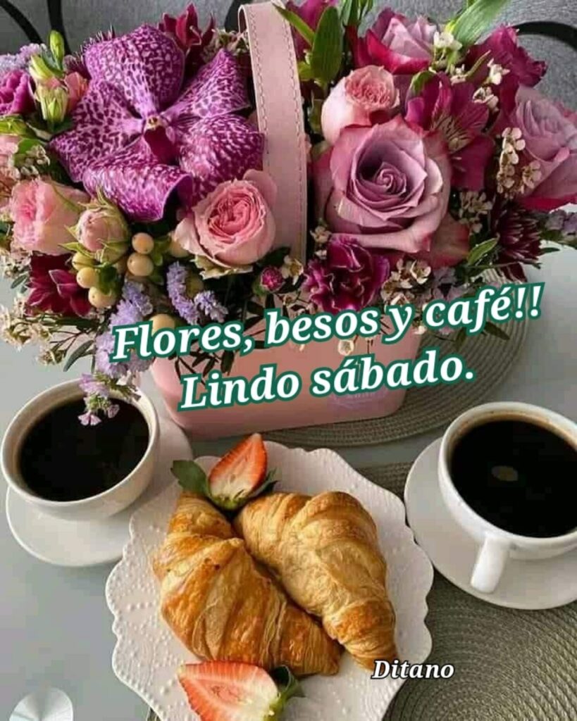 Flores, besos y café !!! Lindo Sábado