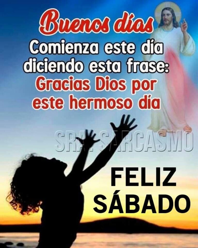 48+ Feliz Sábado y Buen Fin de Semana 